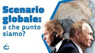 Scenario globale: a che punto siamo?