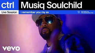 Musiq Soulchild - i remember you my ex (Live Session) | Vevo ctrl