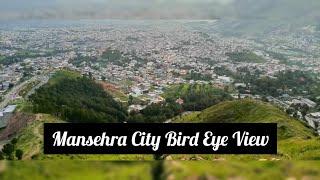 Bird Eye View | Lughmani Hill Top | Mansehra City