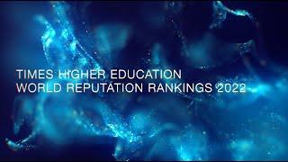 Times Higher Education Reputation Rankings 2022