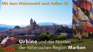 Urbino und das nördliche Marken. Italien mit dem Wohnmobil (Teil 2)