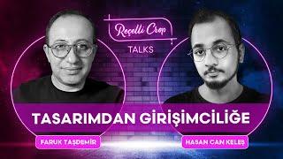 Tasarımdan Girişimciliğe - Konuk: Hasan Can Keleş