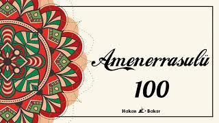 Amenerrasulü 100 defa . Nurundan, feyzinden... için Yatsı namazından sonra 313 defa okunur.