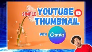 How to Make a YouTube Thumbnail with Canva [ SIMPLE & UNIQUE ]