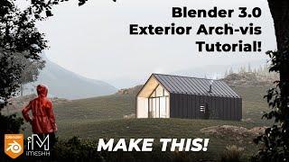 Blender 3.0 Exterior Arch-vis Tutorial! iMeshh.com guide 