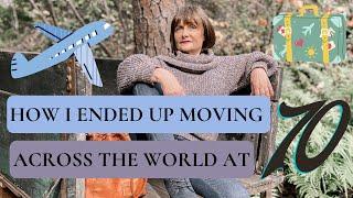 MY STORY: How I Ended Up Moving Across the World at 70 | France Vlog