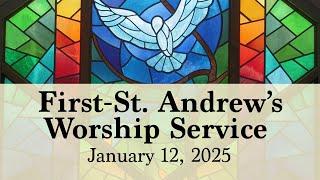 First-St. Andrew's United Church Worship Service - January 12, 2025