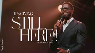 It’s Giving…Still Here I Robert Madu I Social Dallas