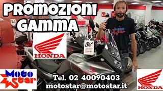 MOTOSTAR HONDA: PROMOZIONI GAMMA MOTO E SCOOTER