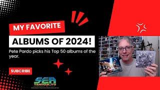 Pete Pardo's Top 50 Albums of 2024!