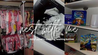 Nesting at 36 weeks | baby laundry • bottles • cleaning