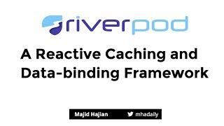 Flutter Riverpod, A Reactive Caching and Data-binding Framework