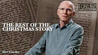 Jesus Stories | The Rest Of The Christmas Story - Don Cousins