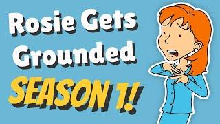 Rosie Gets Grounded - Season 1