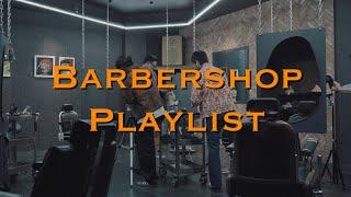 {PLAYLIST} 사장님 이노래 뭐예요?  바버샵 플레이리스트 / #barbershop playlist  #플레이리스트 #바버샵 #바버샵노래 #barbershopmusic