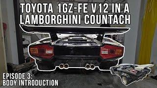 Building A Lamborghini Countach Replica With A Toyota 1GZ-FE V12 - Episode 3 (Body Introduction)