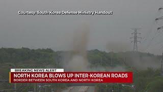 North Korea blows up inter-Korean roads