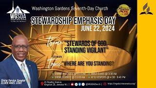 SAB AM |Stewardship Emphasis Day | "Where Are You Standing" | Elder Nigel Coke | June 22, 2024