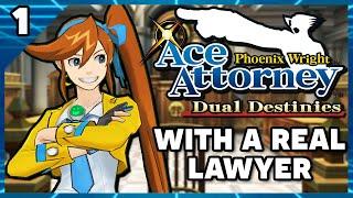 IT BEGINS! Phoenix Wright Ace Attorney Dual Destinies with an Actual Lawyer! Part 1