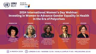 2024 IWD Webinar: Investing in Women to Advance Gender Equality in Health in the Era of Polycrises