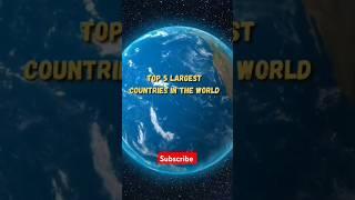 Top 5 largest countries in the world || #shorts #viral #ytshorts