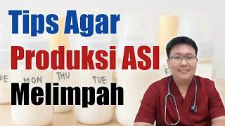 TIPS AGAR ASI MELIMPAH - ENSIKLOPEDIA DOKTER