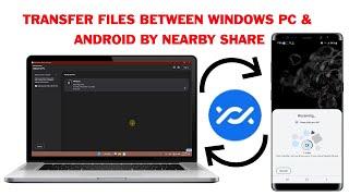 How to Use Nearby Sharing from Windows to Android | Nearby Share Laptop to Phone & Phone to PC