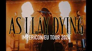 AS I LAY DYING - TOUR VLOG: IMPERICON/EU TOUR 2024