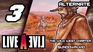 Live A Live - Walkthrough - Ep. 3: The Wild West Chapter - Sundown Kid [Alternate]