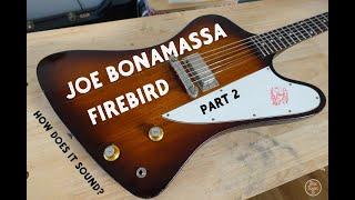 How To Upgrade An Epiphone - Joe Bonamassa Firebird Refurb (Part 2)