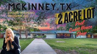 FOR SALE: MCKINNEY, TX | 2 Acres  + Guest House | Prosper ISD | 4 Bedrooms | 2475 SF