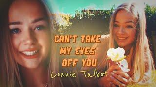 Connie Talbot || Cant Take My Eyes Off You [FMV]