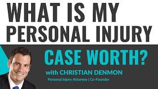 What Is My Personal Injury Claim Worth? | Denmon Pearlman Law