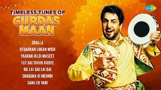 Timeless Tunes of Gurdas Maan | Challa | Kuljit Bhamra | Jaswant Bhanwra | Old Punjabi Songs