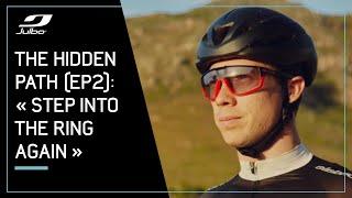 EP2: "Back in the Ring"  - The Hidden Path | Julbo