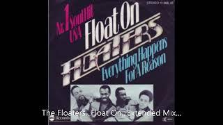 The Floaters... - Float On...Extended Mix...