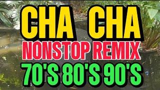   BEST CHA CHA  70'S 80'S 90'S NONSTOP REMIX#greenbelt5