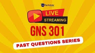 EXAM FOCUS: GNS 301 PAST QUESTIONS EXPLAINED