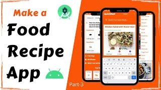 Make a Food Recipe App | Android Project | Full Tutorial Part - 3