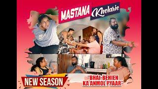 Mastana Khelarie | Bhai Behien Ka Anmol Pyaar