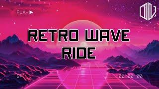 Retro Wave Ride | 80's Synthwave Music / Retrowave / Synthpop / Chillwave / Mix / Playlist