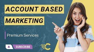 Account Based Marketing | Services | Corporality