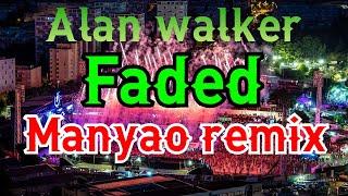 ALAN WALKER FADED MANYAO REMIX TERBARU TOPAN88