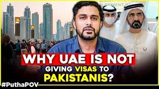 Goodbye Pakistan - WHY UAE is Not Giving Visas to Pakistanis?