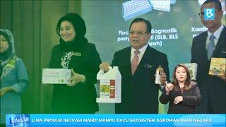 Lima produk inovasi MARDI mampu pacu ekosistem agromakanan negara