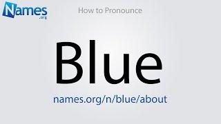 How to Pronounce Blue