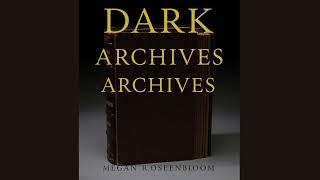 Dark Archives: A Librarian's Investigation into the Science and History of Books Bound in Human Skin