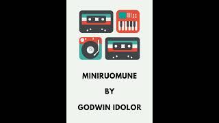 Miniruomune --- Original Godwin Idolor And His Okpe Exclusive Band Of Igbeku