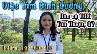 Tuyển bảo vệ tại Q7 TP HCM và việc làm khu vực Bình Dương