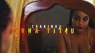 Trakinuz - Nha Titiu (Short film I)